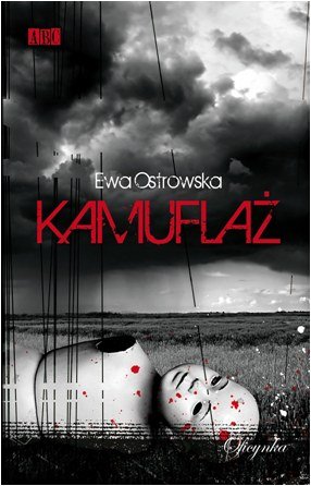 RECENZJA | „Kamuflaż” Ewa Ostrowska – Zaczytany w Książkach