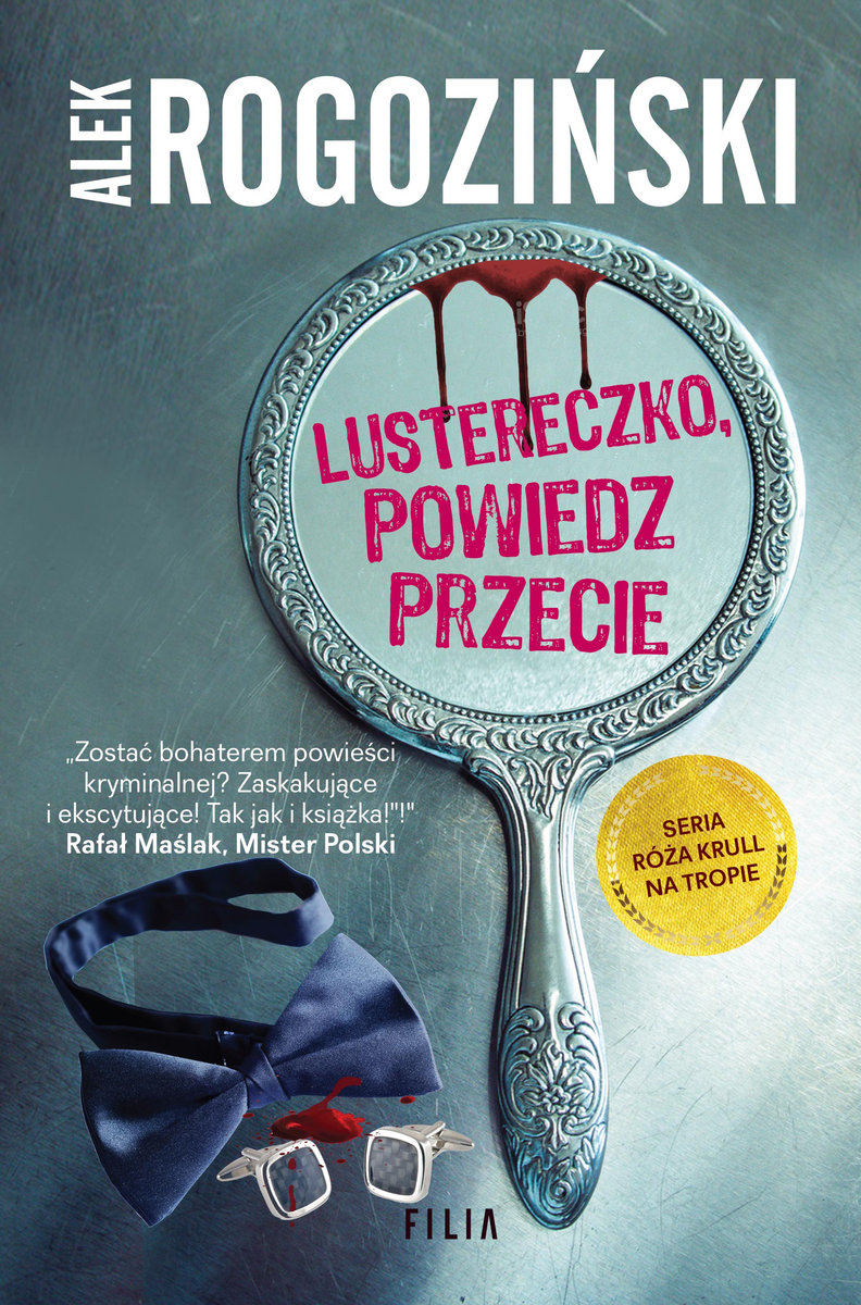 RECENZJA | „Lustereczko, powiedz przecie” Alek Rogoziński – Zaczytany w Książkach