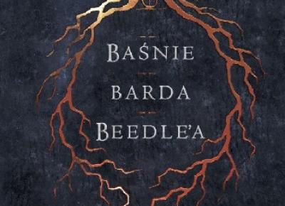 RECENZJA | „Baśnie Barda Beedle’a” Joanne Kathleen Rowling – Zaczytany w Książkach