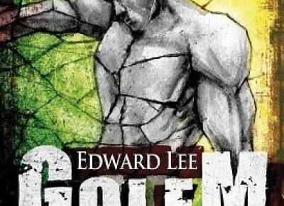 RECENZJA | „Golem” Edward Lee – Zaczytany w Książkach