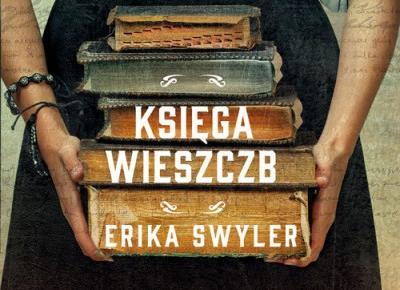 RECENZJA | „Księga Wieszczb” Erika Swyler – Zaczytany w Książkach