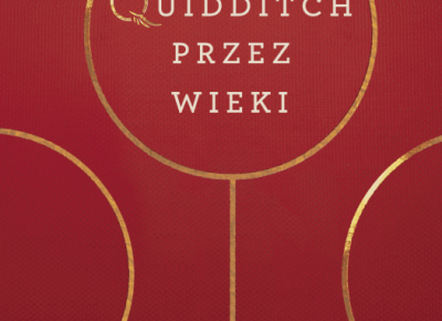 RECENZJA | „Quidditch przez wieki” Kennilworthy Whisp | J.K. Rowling – Zaczytany w Książkach