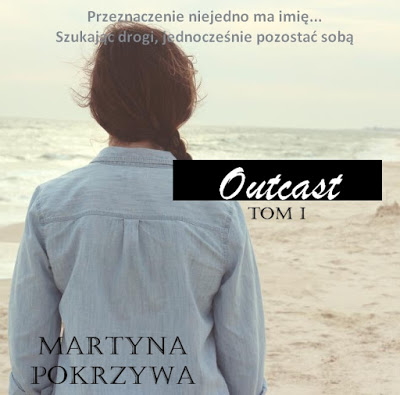 MajkaBloguje: OUTCAST. TOM I. Rozdział 4