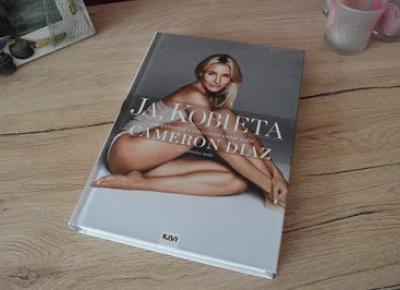 Recenzja #63 - Cameron Diaz, Sandra Bark „Ja kobieta” - Zaczytana Majka