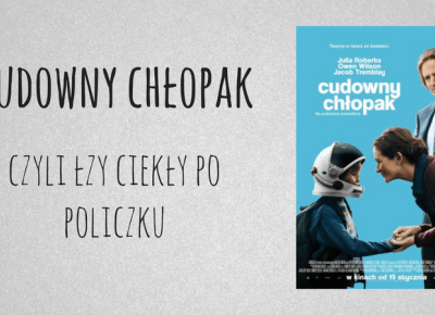 Cudowny chłopak, czyli łzy ciekły po policzku - Zielona Małpa