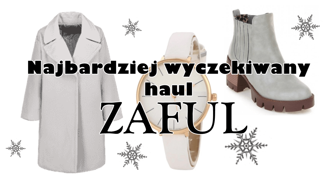 Najbardziej wyczekiwany haul ZAFUL | Zuzka Pisze