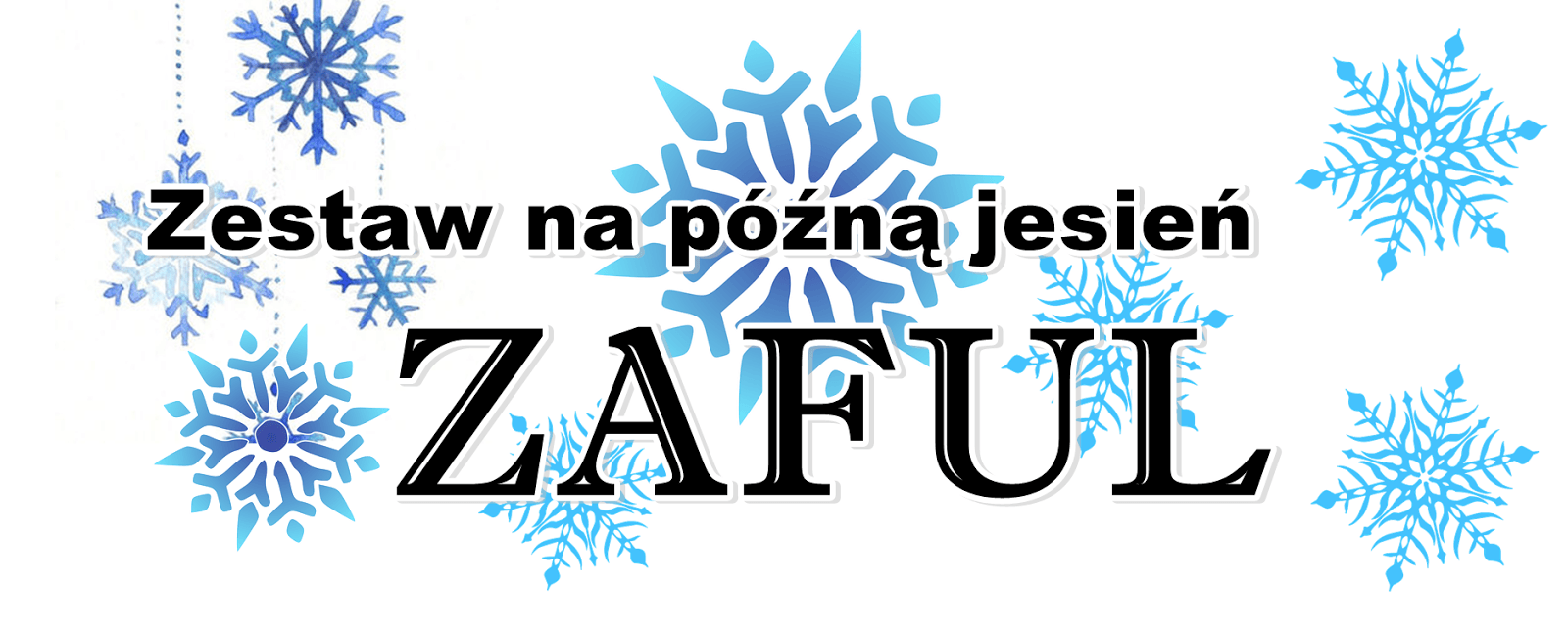 Zestaw na późną jesień ZAFUL