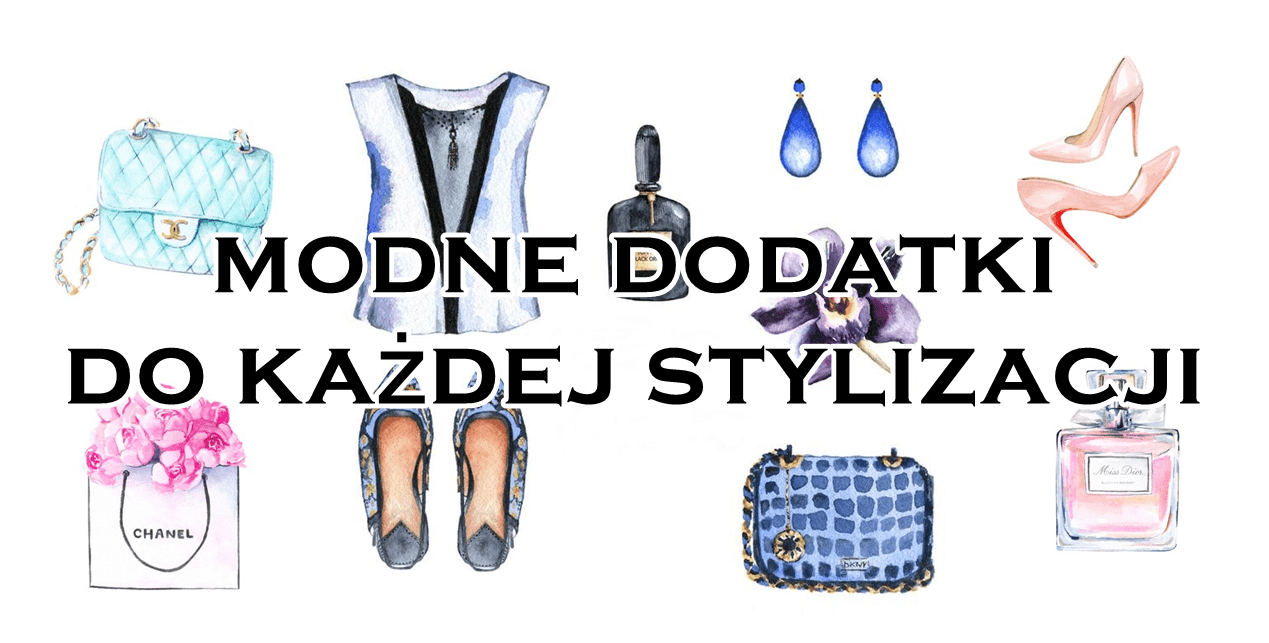 Modne dodatki do każdej stylizacji | Zuzka Pisze