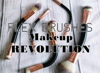  ZuzkaPisze: Makeup Revolution #FLEX BRUSHES