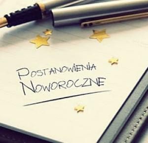 Dreams come true: Postanowienia